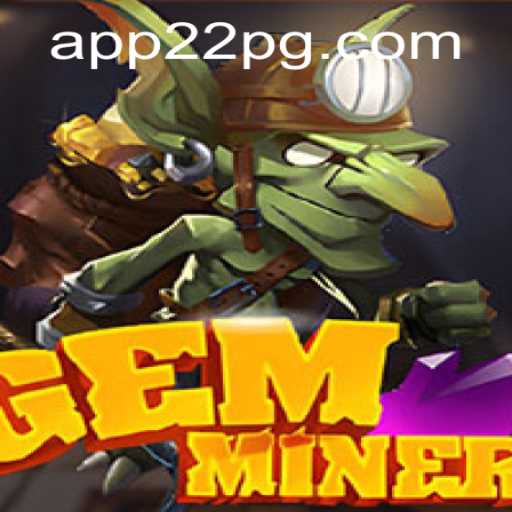 Exploring the Thrilling World of GemMiner and Secure 22pg PH Login